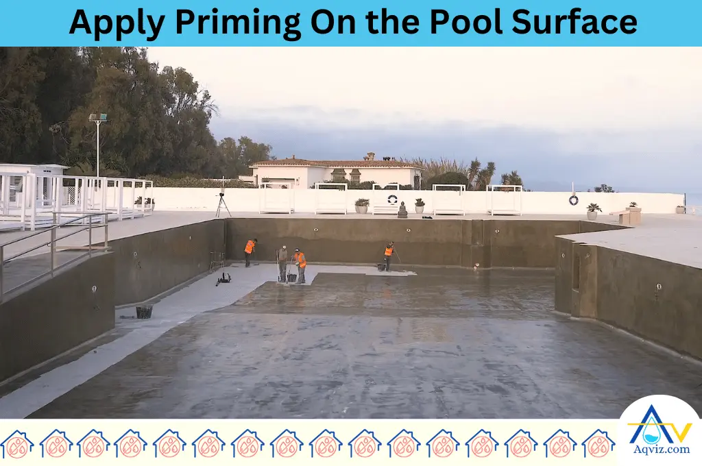 Apply Priming On the Pool Surface