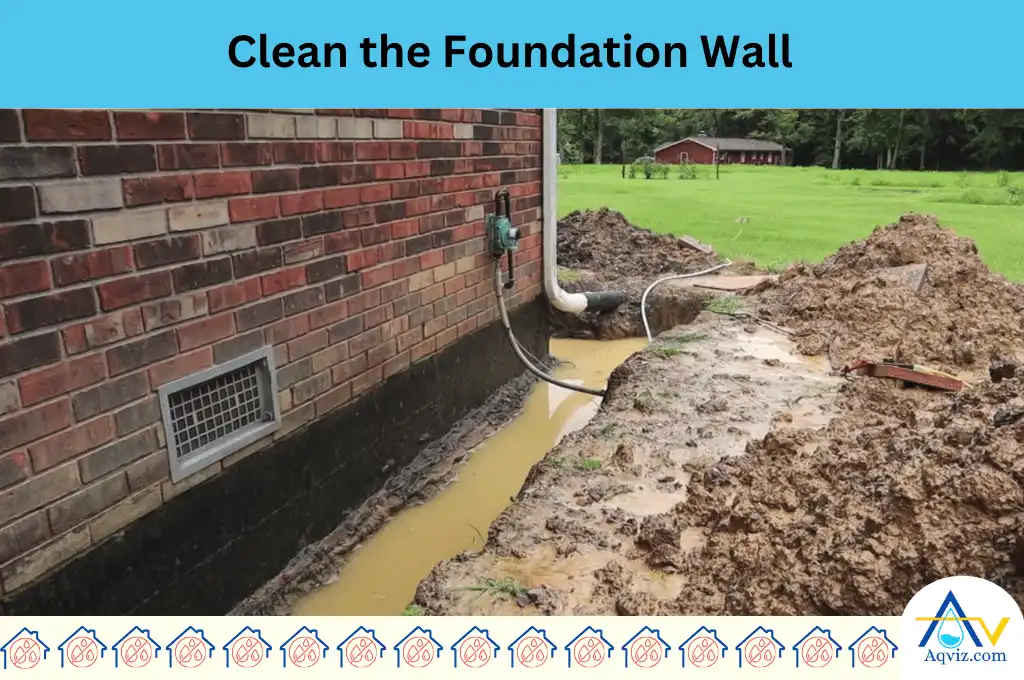 Clean the Foundation Wall
