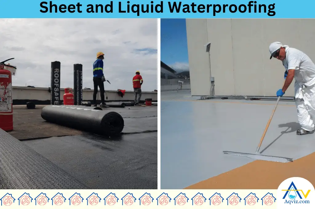 Sheet and Liquid Waterproofing