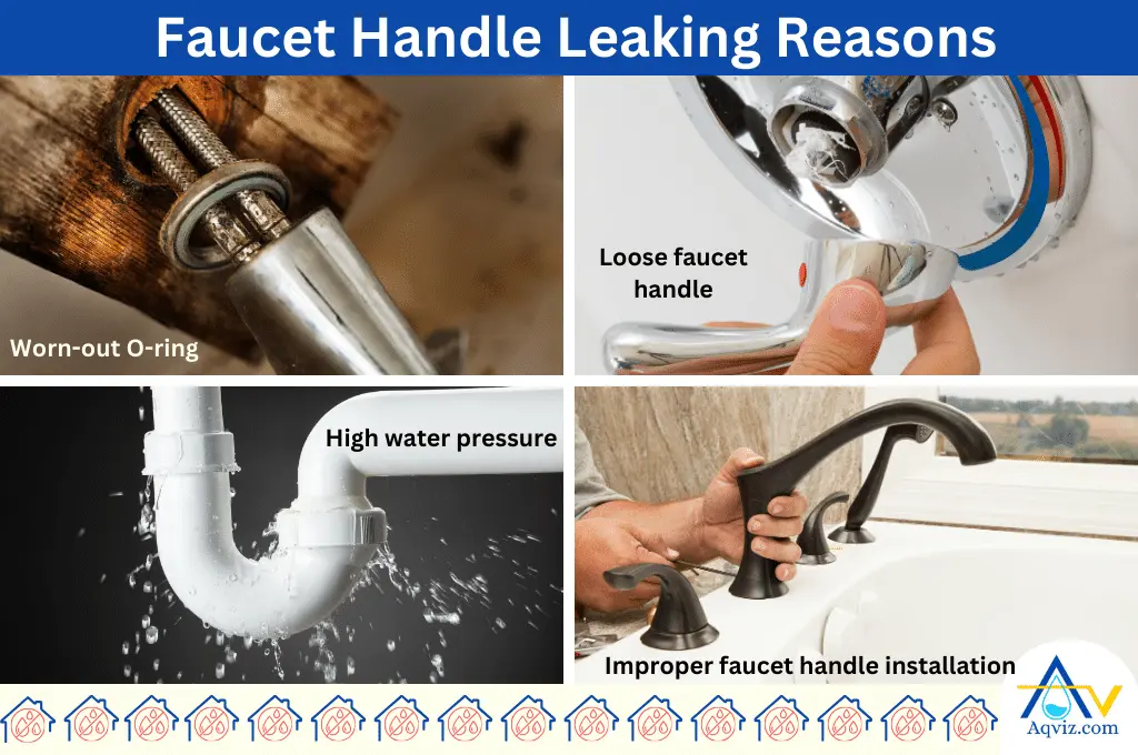 Faucet Handle Leaking Reasons