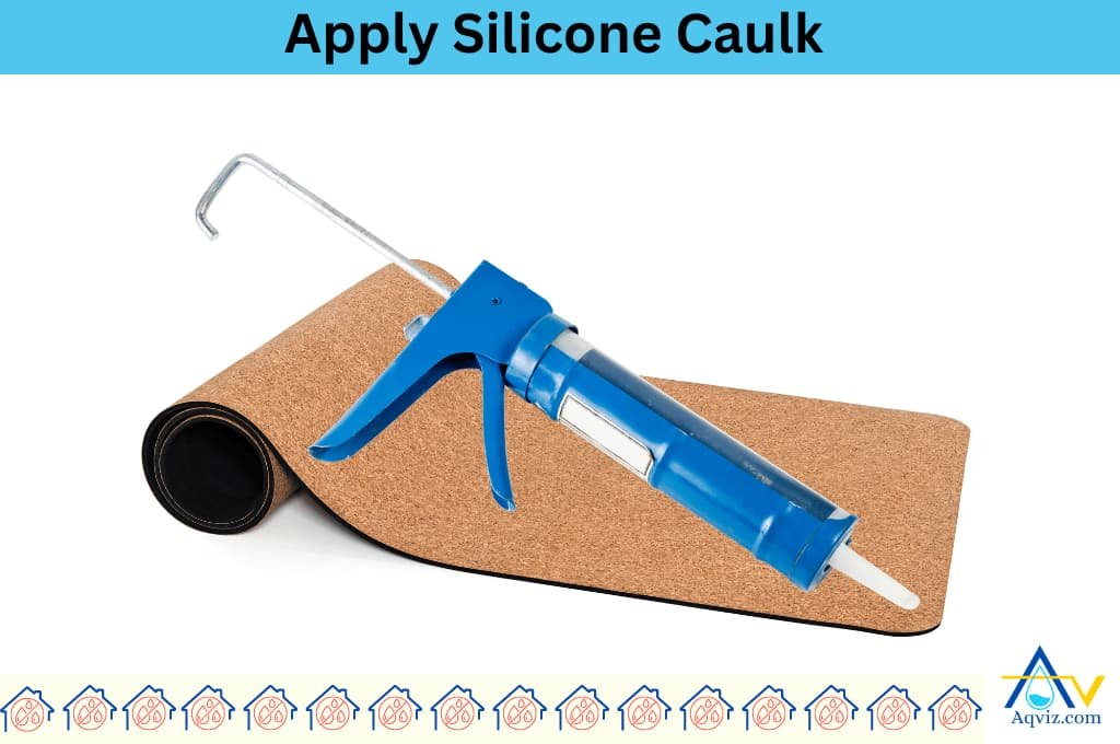 Apply Silicone Caulk