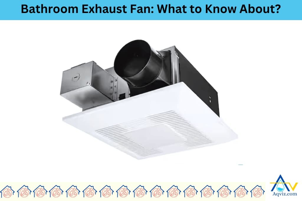 Bathroom Exhaust Fan