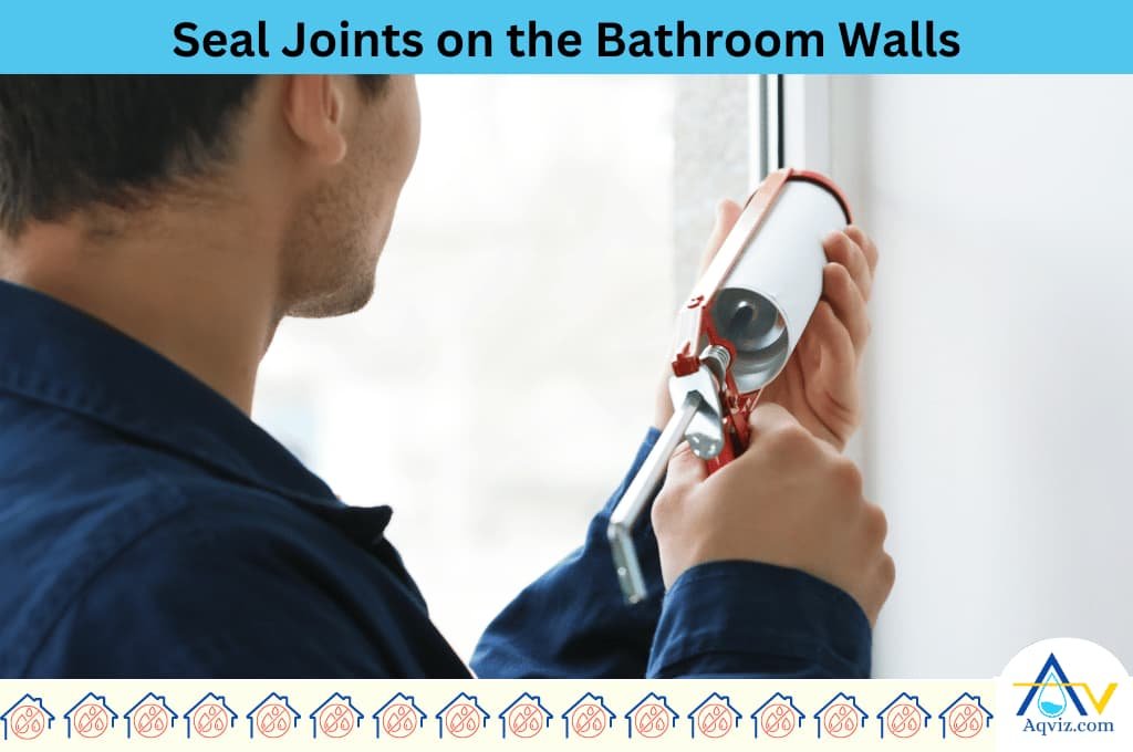 Seal Joints on the Bathroom Walls